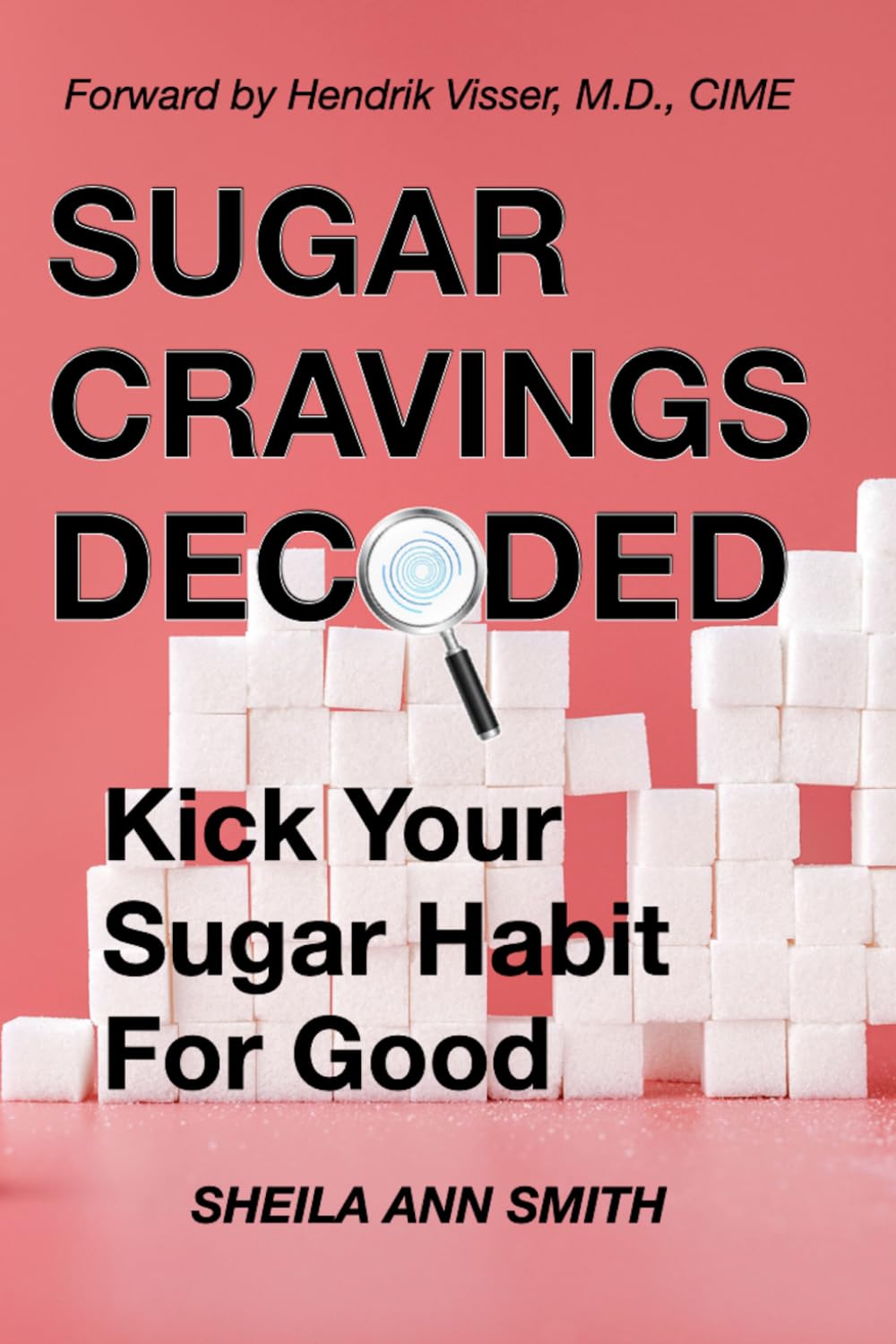 Sugar Cravings Decoded: Kick Your Sugar Habit For Good