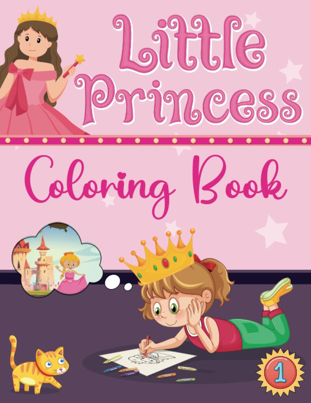Little Princess Coloring Book: Meet and color more than 70 beautiful princesses, accompanied by ...