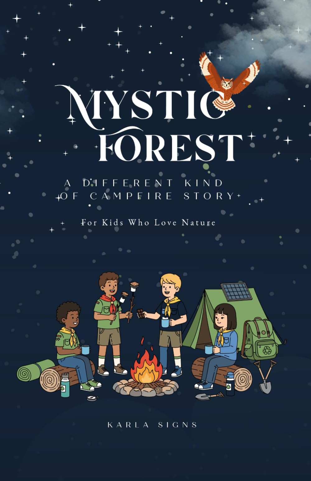 Mystic Forest: A Different Kind of Campfire Story (For Kids Who Love Nature)