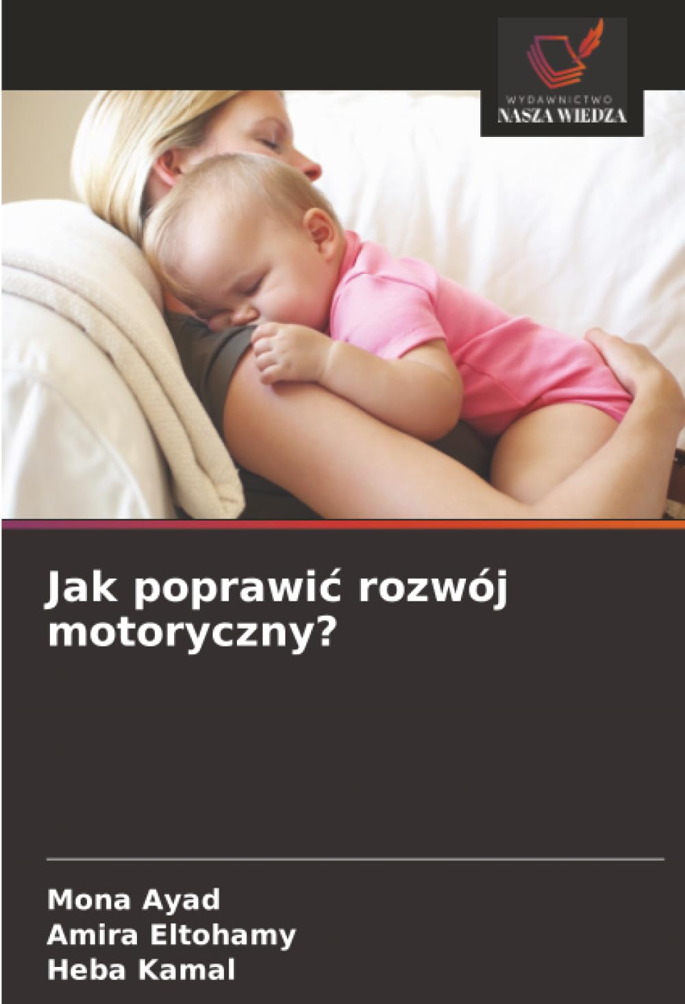 Jak poprawić rozwój motoryczny?