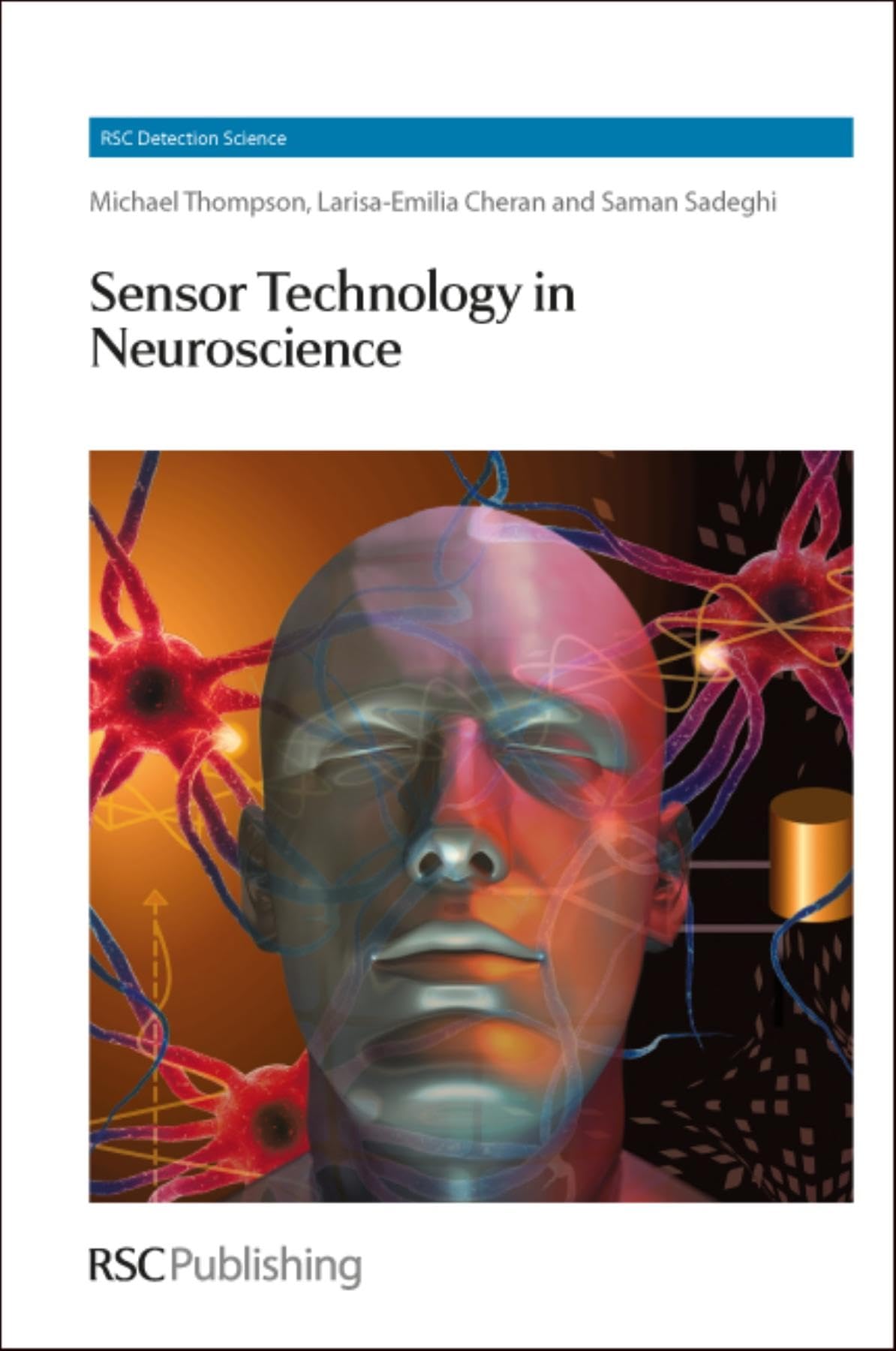 Sensor Technology in Neuroscience (Detection Science Series, Volume 1)