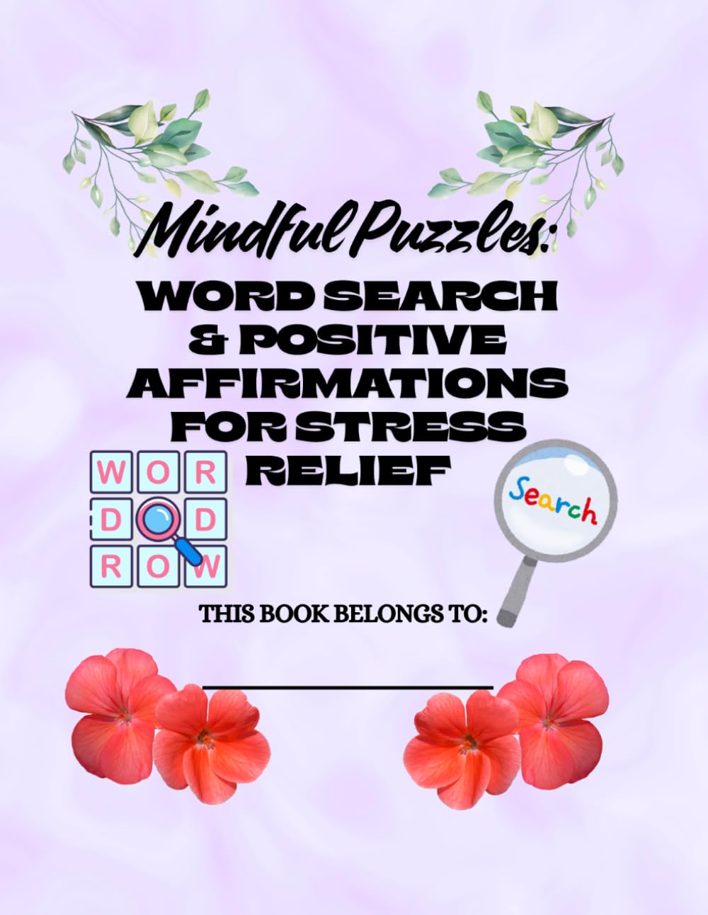 Mindful Puzzles: Word Search and Positive affirmation for stress relief (Teens and Adults)