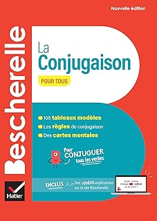Bescherelle - La conjugaison pour tous (nouvelle édition): pour conjuguer tous les verbes français