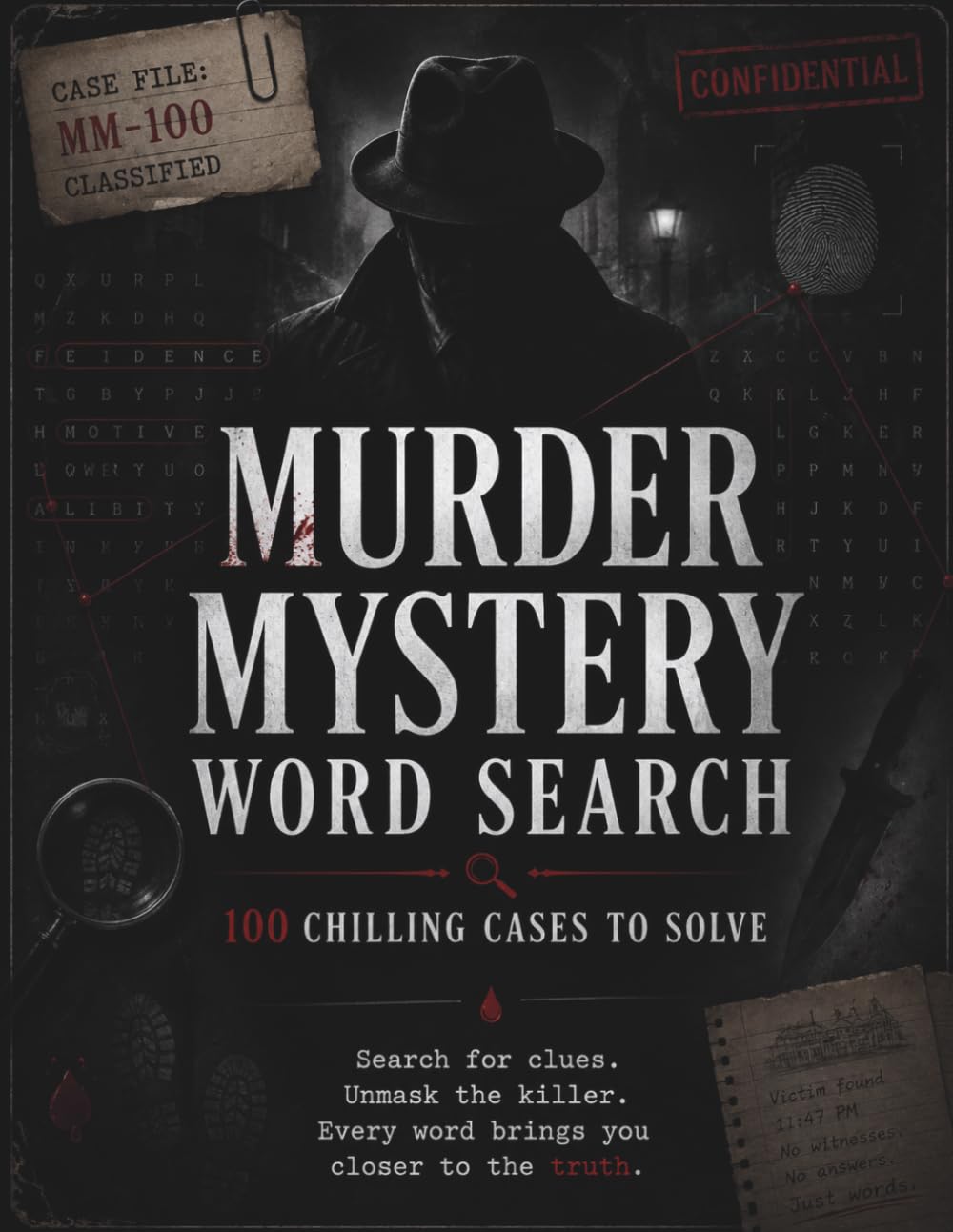 Murder Mystery Word Search 100 Chilling Cases to Solve: Solve Crimes, Find Hidden Clues & Unmask the Killer in 100 Large Print Puzzles
