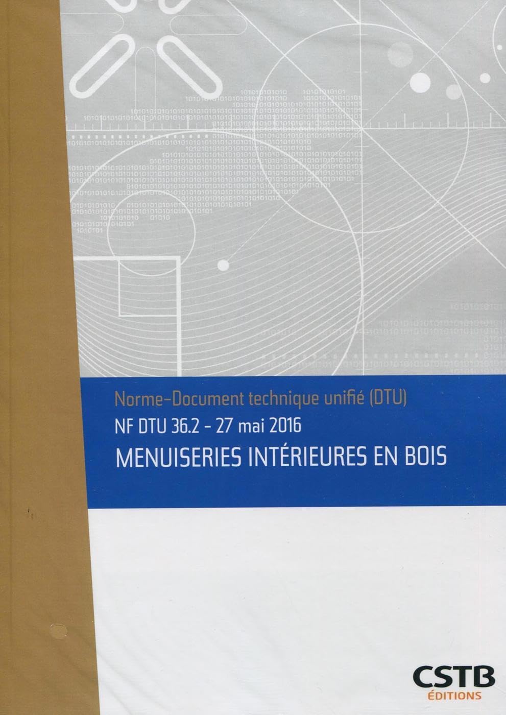 NF DTU 36.2 Menuiseries intérieures en bois daté du 27 mai 2016