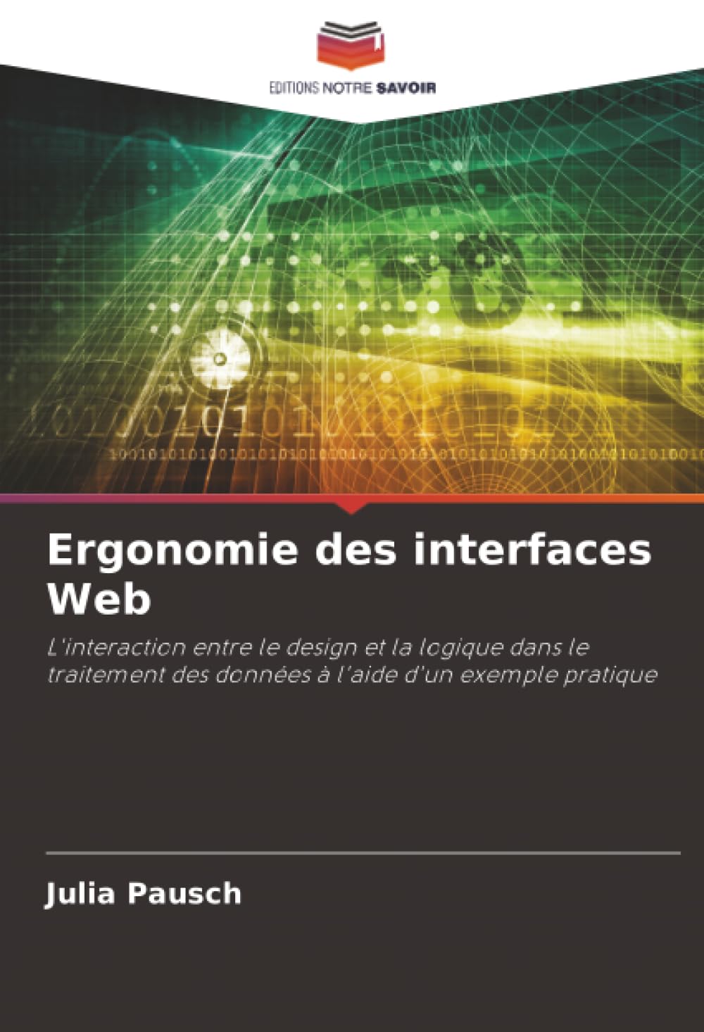 Ergonomie des interfaces Web: L'interaction entre le design et la logique dans le traitement des données à l'aide d'un exemple pratique