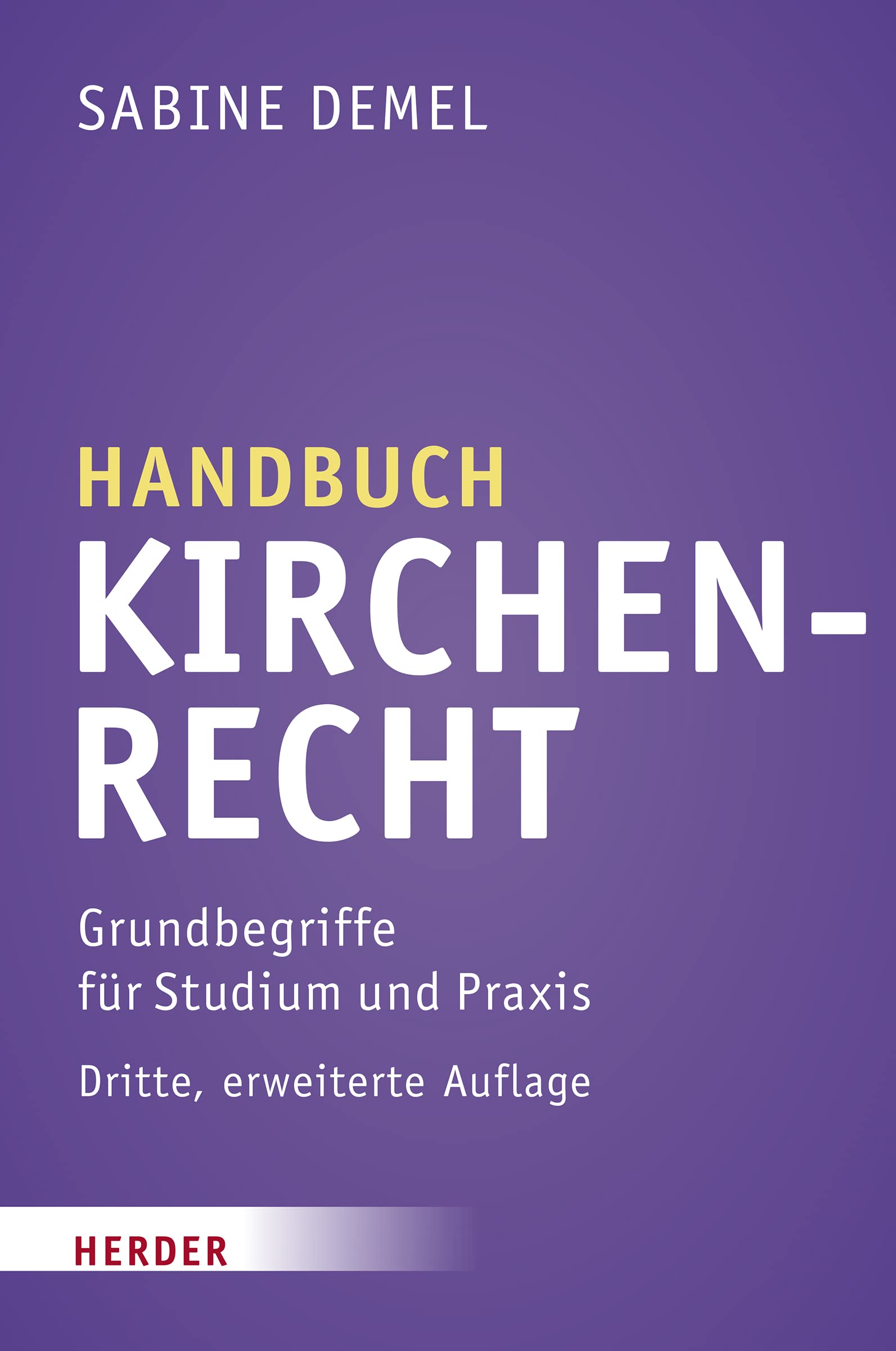 Handbuch Kirchenrecht: Grundbegriffe für Studium und Praxis