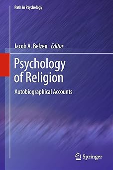 Psychology of Religion: Autobiographical Accounts 2012th Edition book cover