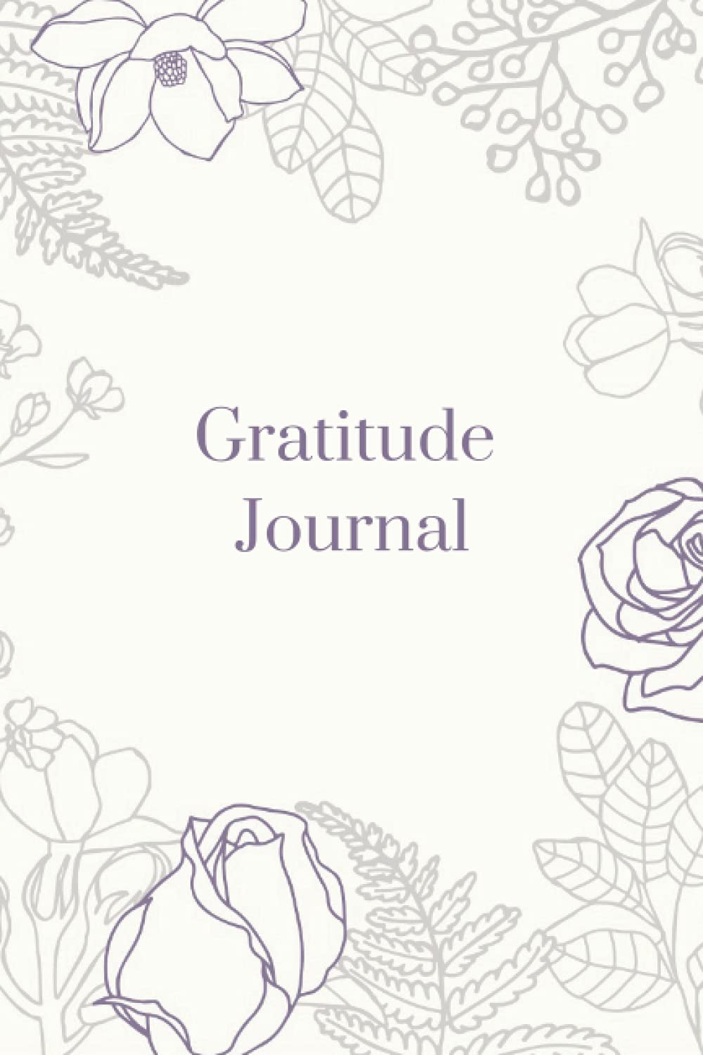 Gratitude Journal: Simple Daily Gratitude Journal | Positivity Diary for a Happier You in Just 5 Minutes a Day Women and Men
