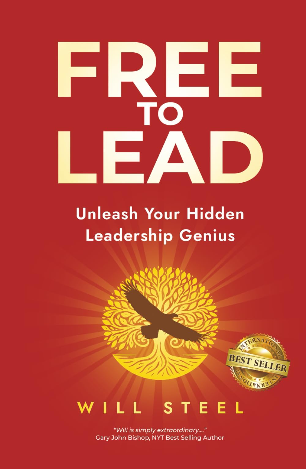 Free To Lead: Unleash Your Hidden Leadership Genius