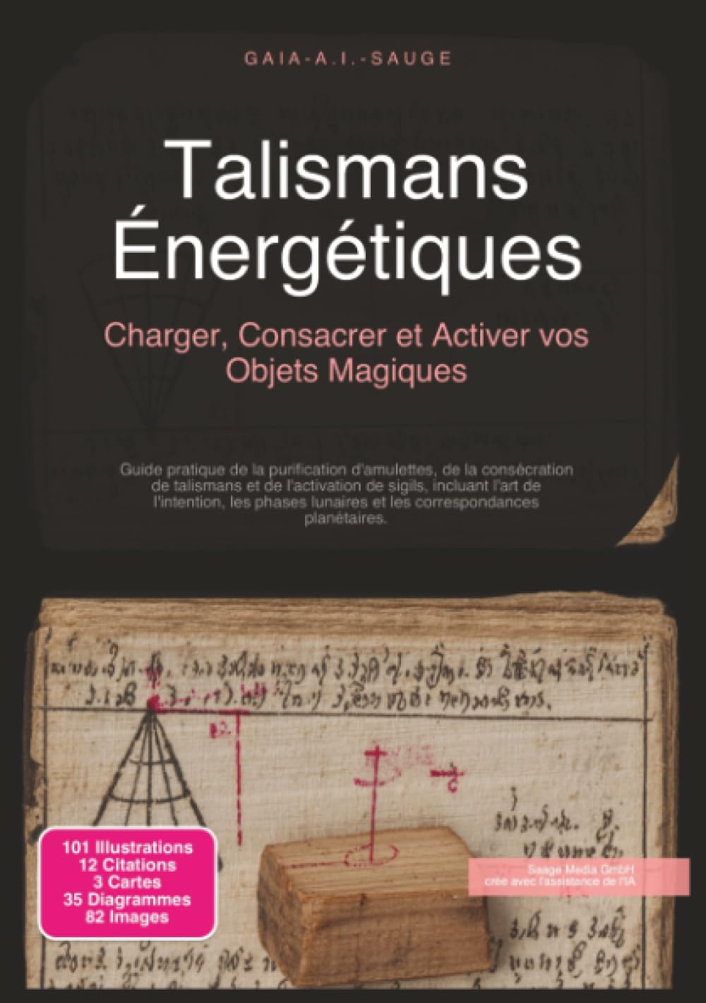 Talismans Énergétiques: Charger, Consacrer et Activer vos Objets Magiques (Magie)