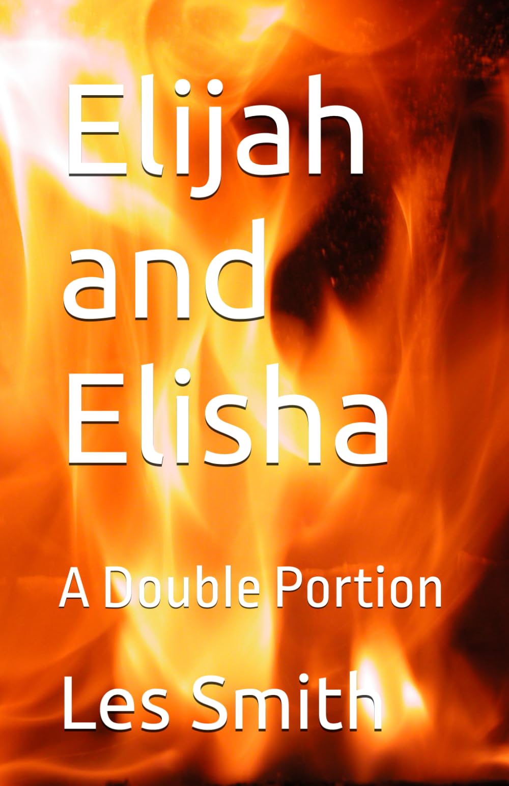 Elijah and Elisha: A Double Portion