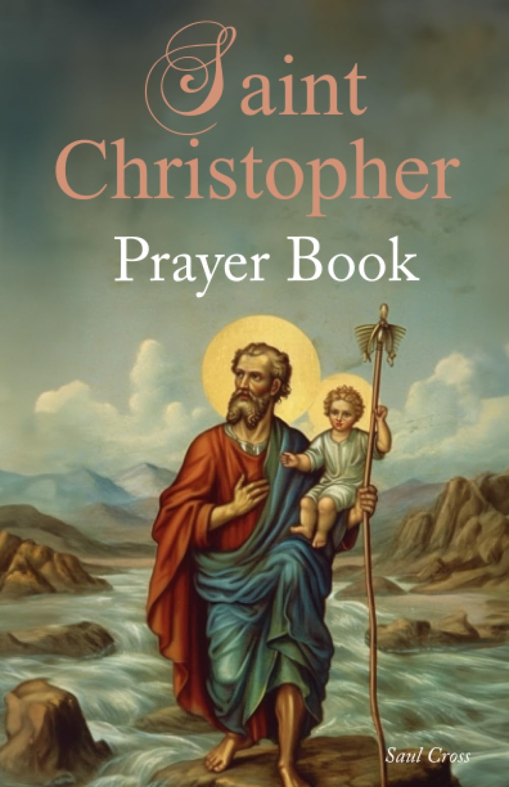 St. Christopher Prayer Book: 7 (Catholic Saints Prayer Books)