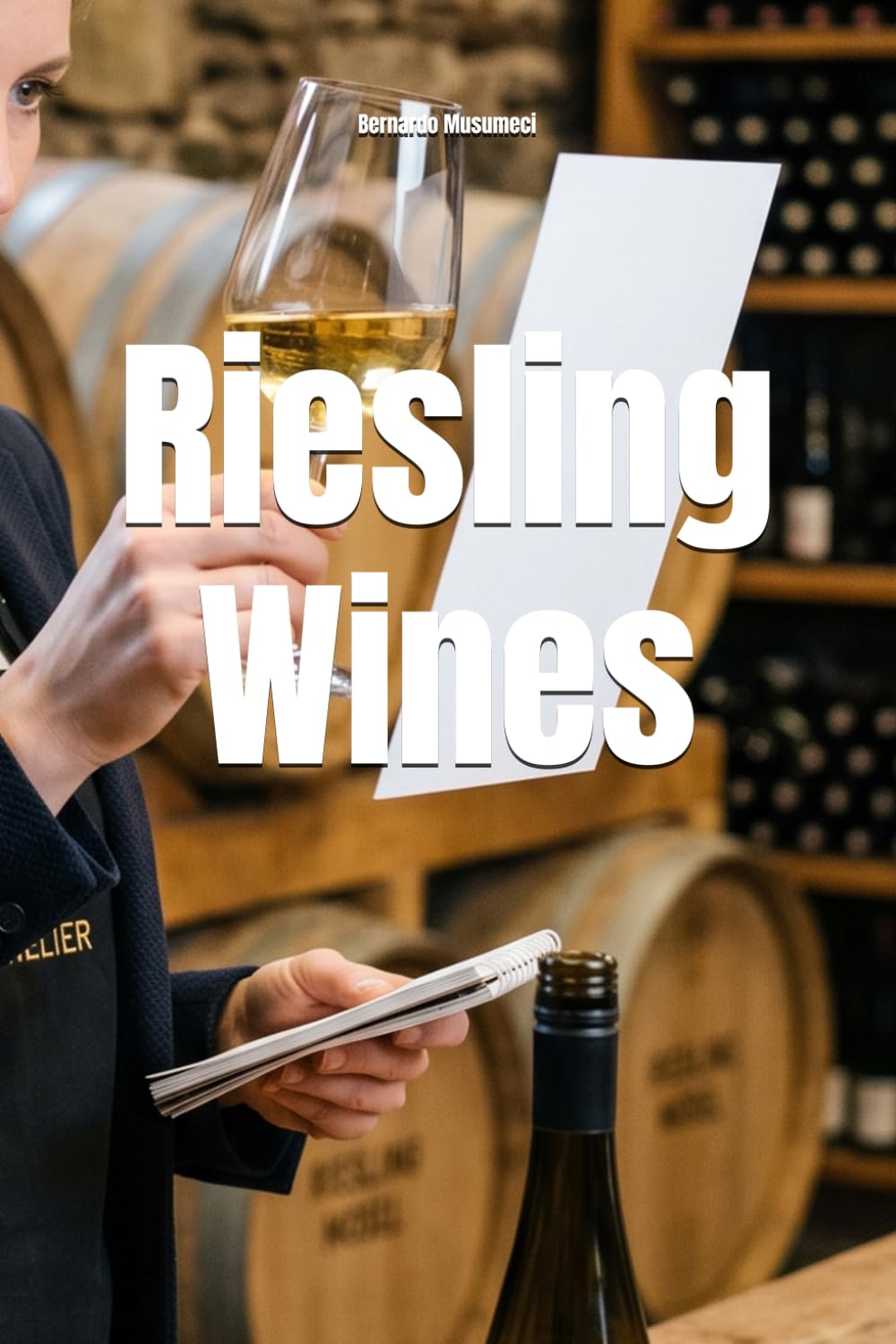Riesling Wines (Wines of the World: Germany)