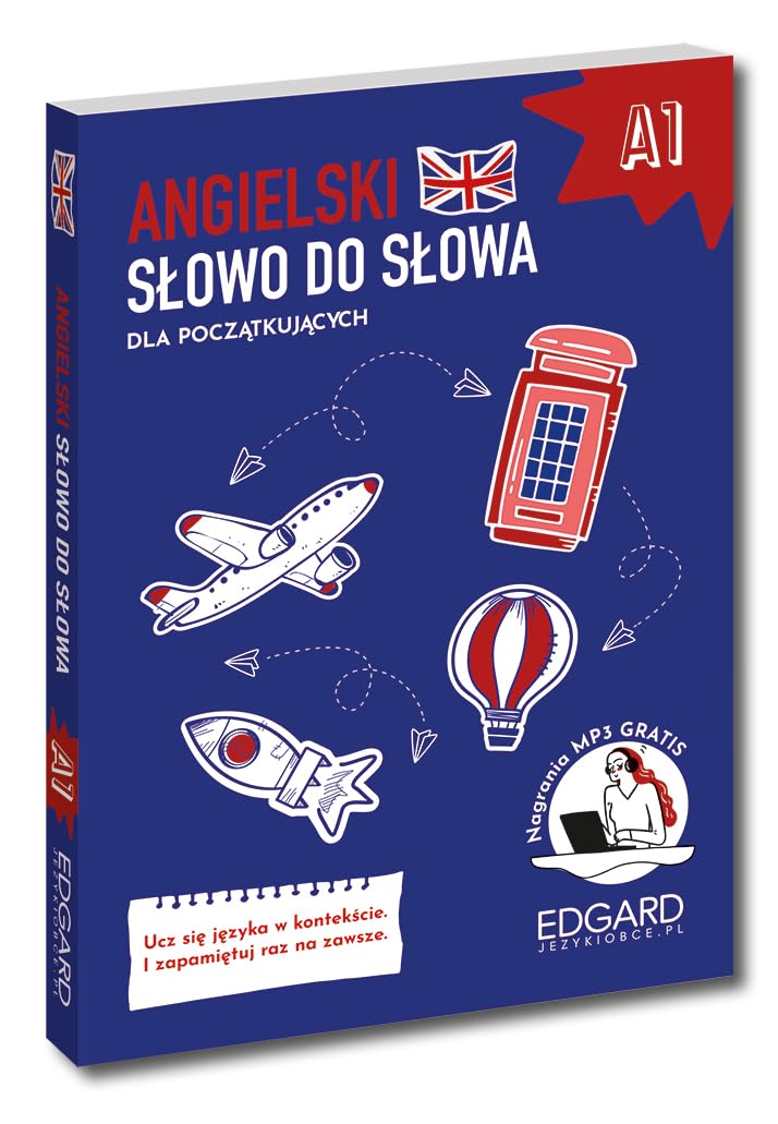 ANGIELSKI SŁOWO DO SŁOWA DLA POCZĄTKUJĄCYCH A1