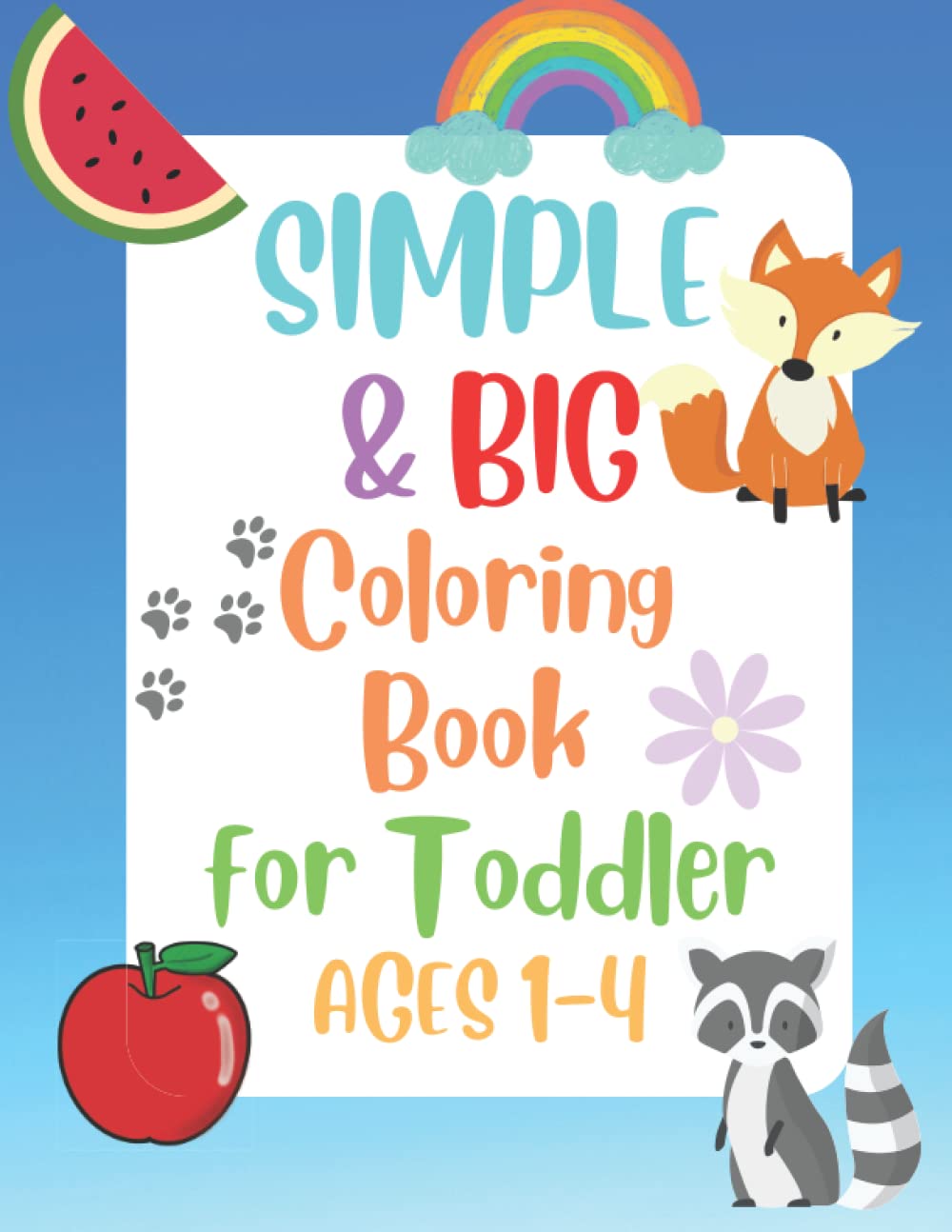 100 big coloring book for toddler (Ages1-4): 100 Coloring Pages For Kids, Preschool (For Kids Ages 1-4)