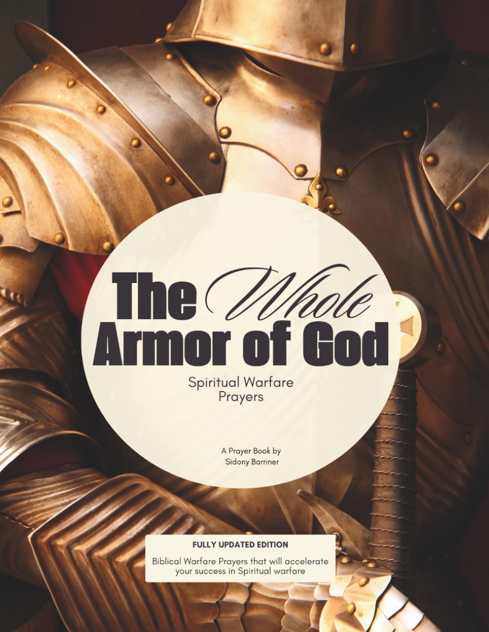 The Whole Armor of God: Spiritual Warfare Prayers      Paperback – March 1, 2026