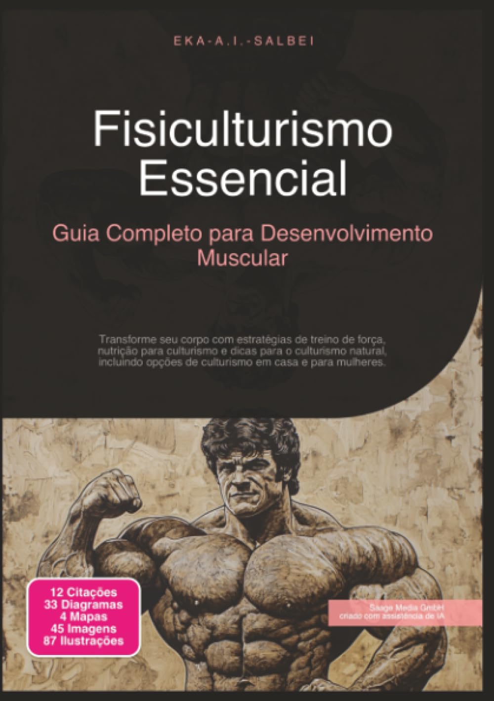 Fisiculturismo Essencial: Guia Completo para Desenvolvimento Muscular
