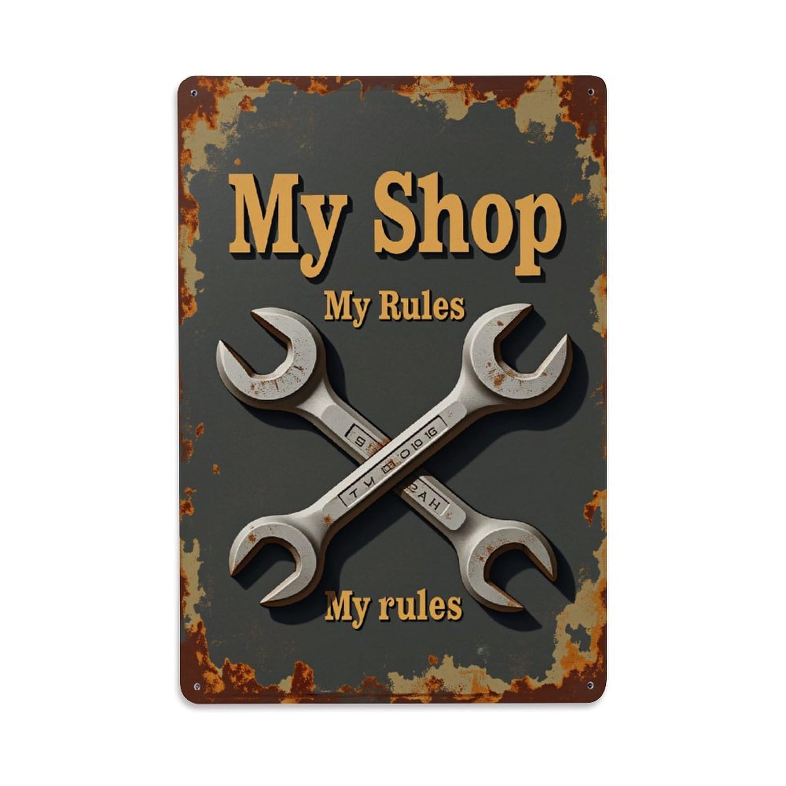 Enderetf Vintage My Shop My Rules Wrenches Crossed Rusty Background Tin Sign Metal Poster, Home Bar Garage Man Cave Cafe Indoor & Outdoor Wall Decoration 8X12inches