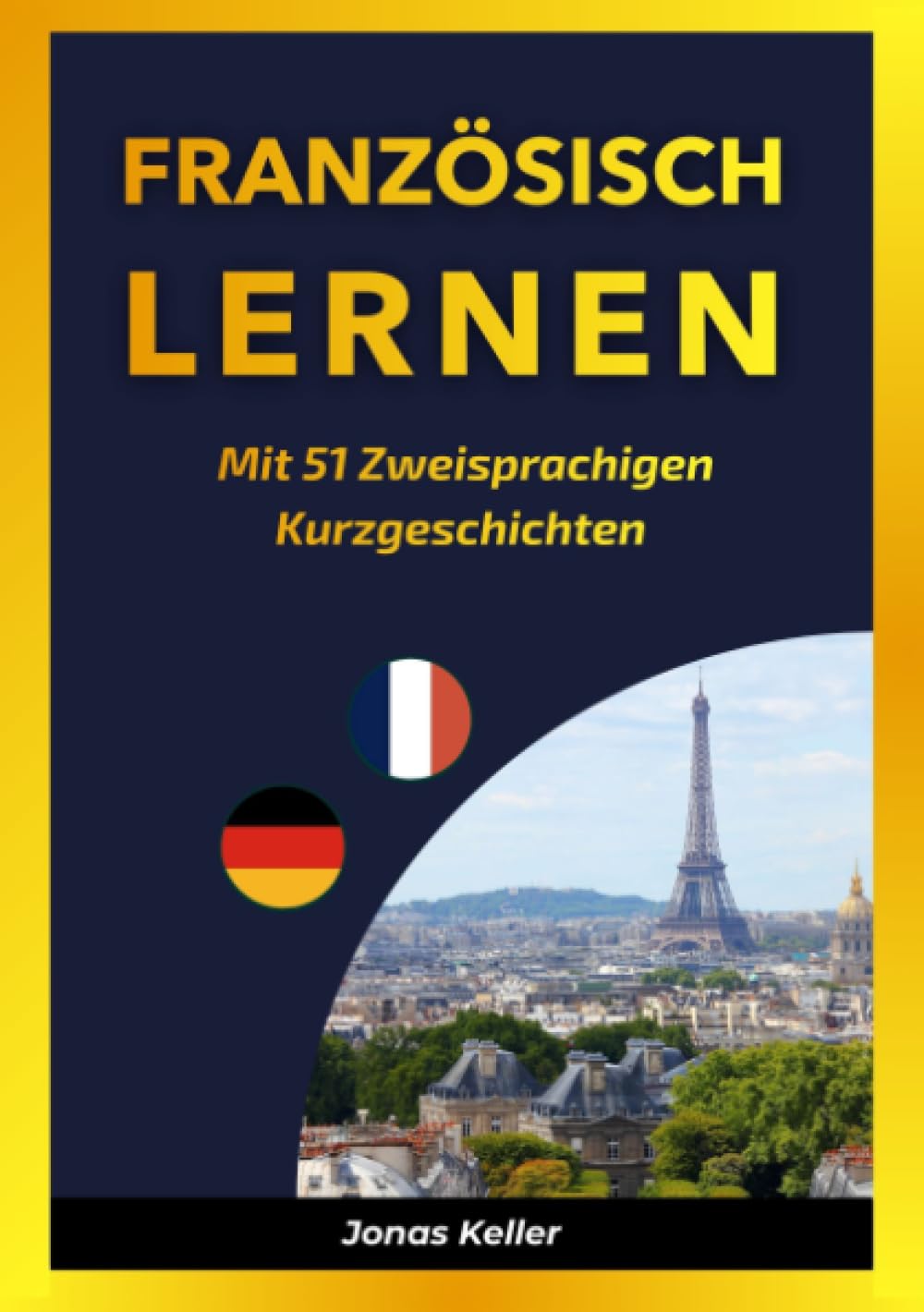 Französisch Lernen Mit 51 Zweisprachigen Kurzgeschichten