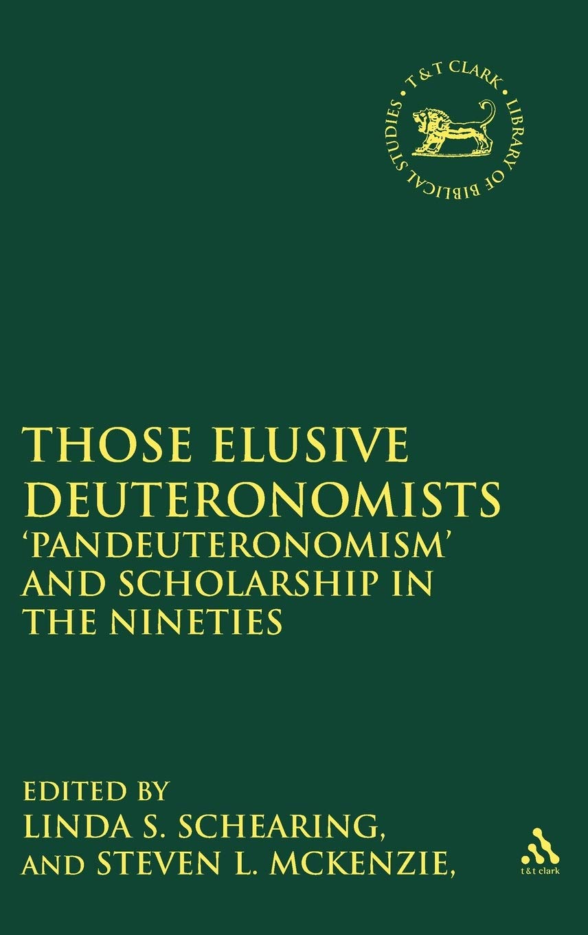 Buy Those Elusive Deuteronomists: The Phenomenon of Pan-Deuteronomism — BookShops.in