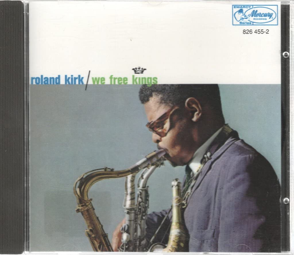 ジャズ CD Roland Kirk We Free Kings PHCE3086 Mercury /00110 KIRK,ROLAND - We Free Kings - Amazon.com Music
