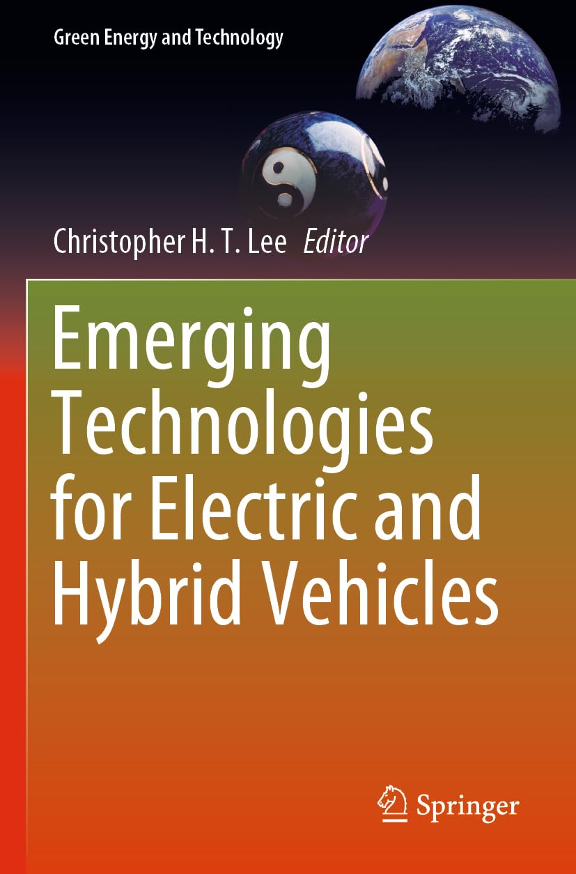 Emerging Technologies for Electric and Hybrid Vehicles (Green Energy and Technology)