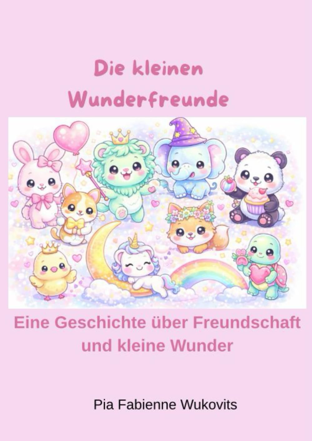 Die kleinen Wunderfreunde: Eine geschichte über Freundschaft und kleine Wunder