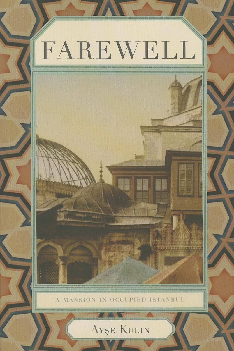 Farewell – A Mansion in Occupied Istanbul (Turkish Literature)