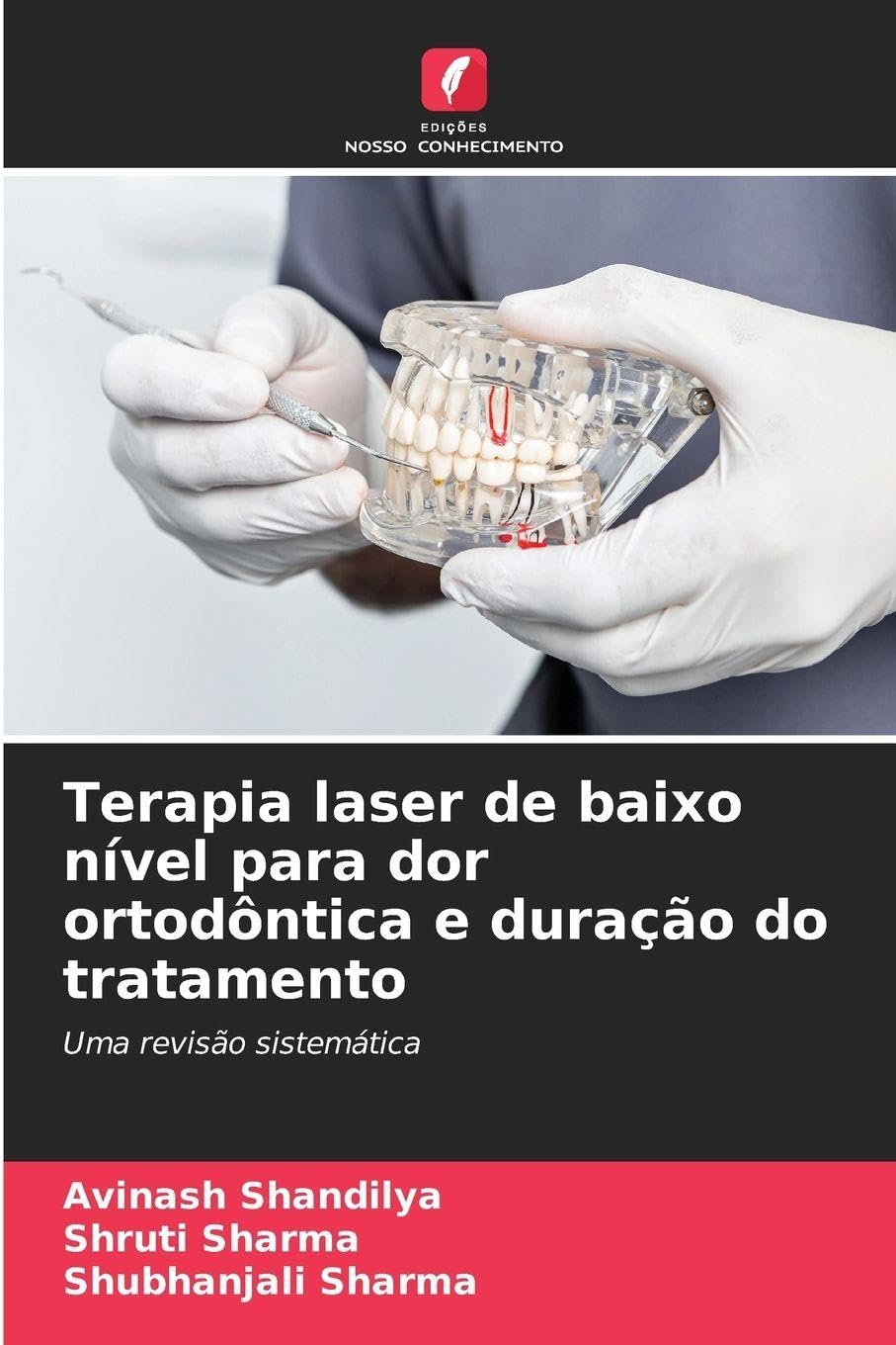Terapia laser de baixo nível para dor ortodôntica e duração do tratamento: Uma revisão sistemática