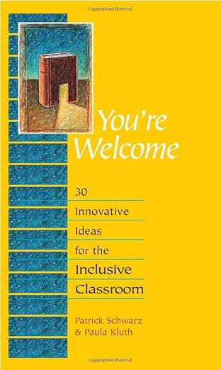 You're Welcome: 30 Innovative Ideas for the Inclusive Classroom