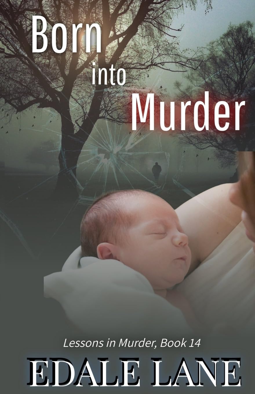 Born into Murder: Lessons in Murder, Book 14