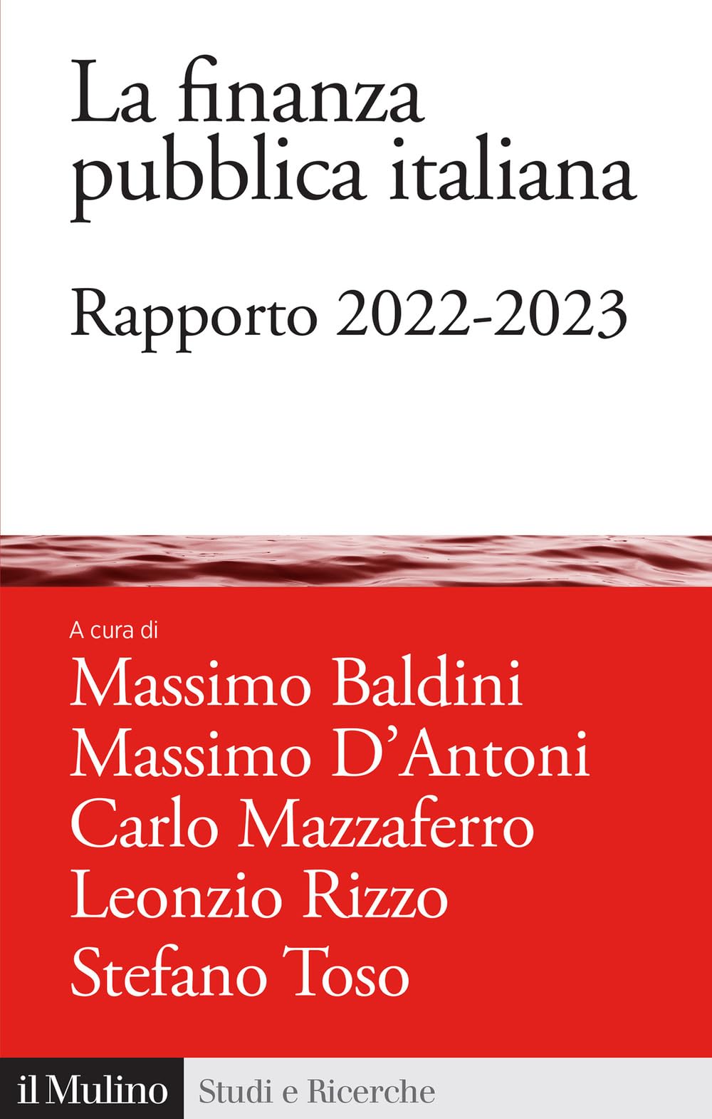 La Finanza Pubblica Italiana. Rapporto 2022-2023 - 4