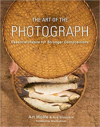 The Art of the Photograph: Essential Habits for Stronger Compositions book cover