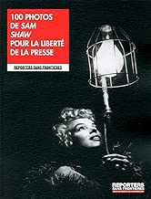Download 100 photos de Sam Shaw pour la liberté de la presse PDF