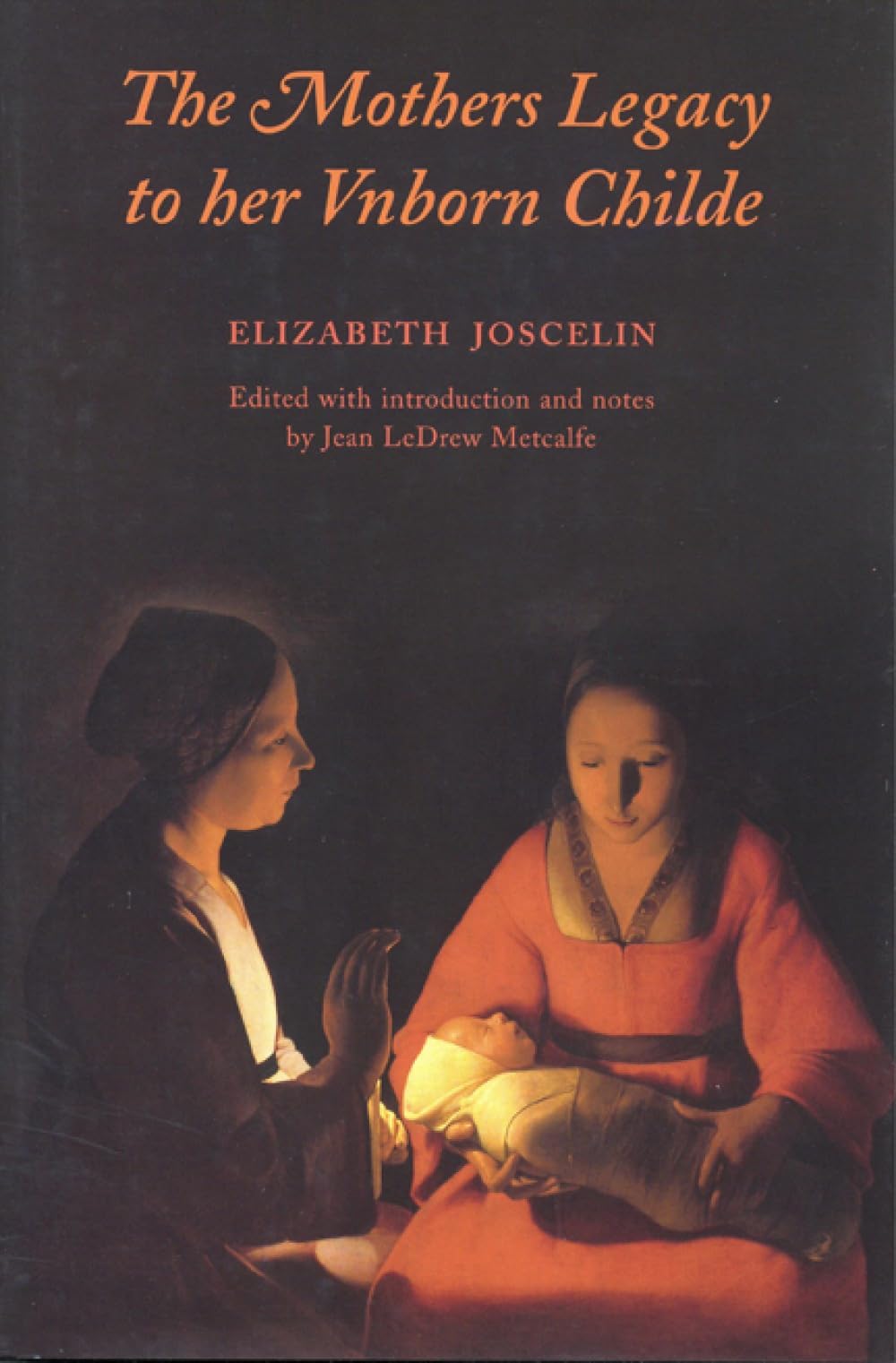 Buy The Mothers Legacy to Her Unborn Childe — BookShops.in