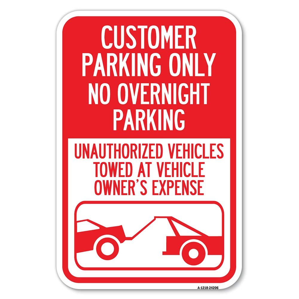 SignMission Customer Parking Only, No Overnight Parking, Unauthorized Vehicles Towed at Owner Expense with Graphic 12" X 18" Heavy-Gauge Aluminum Rust Proof Parking Sign Made in The USA (A-1218-24206)