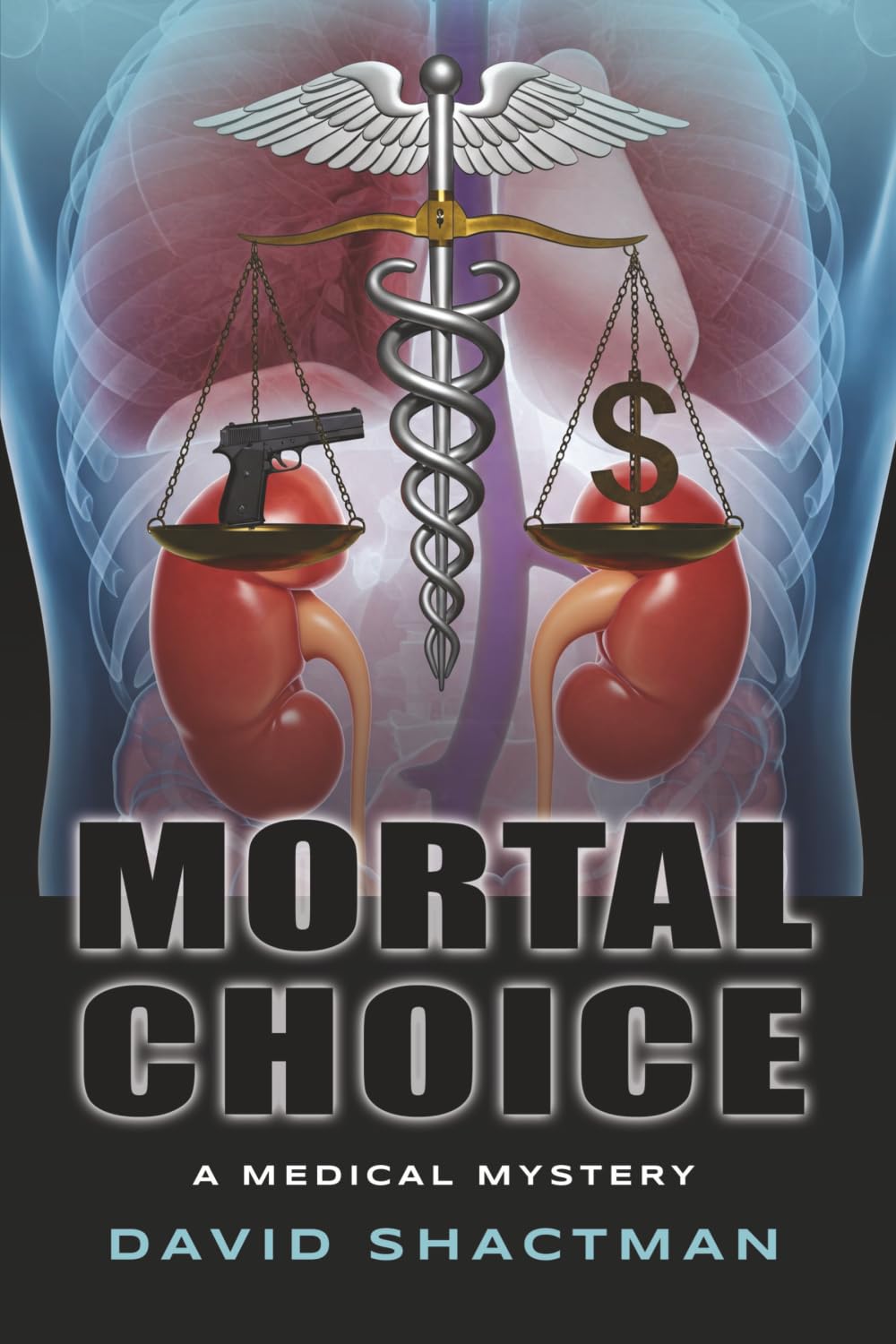 Mortal Choice: A Medical Mystery