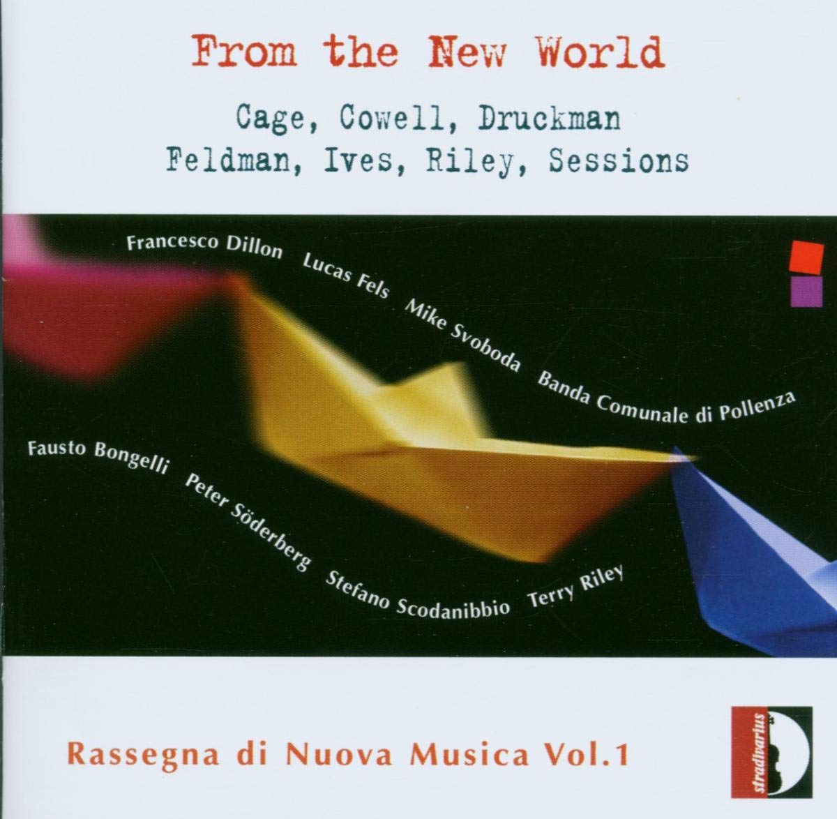 From the New World [Audio CD] Fels; Riley; Soederb; Charles Ives and Fernando Sileoni