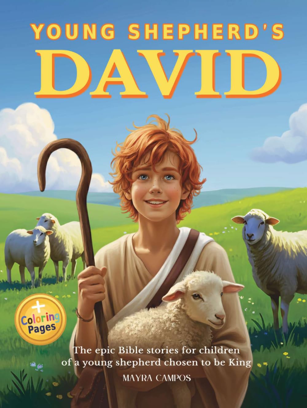 Young Shepherd's David: The epic Bible stories for children of a young shepherd chosen to be King. An inspiring Christian adventure for brave hearts