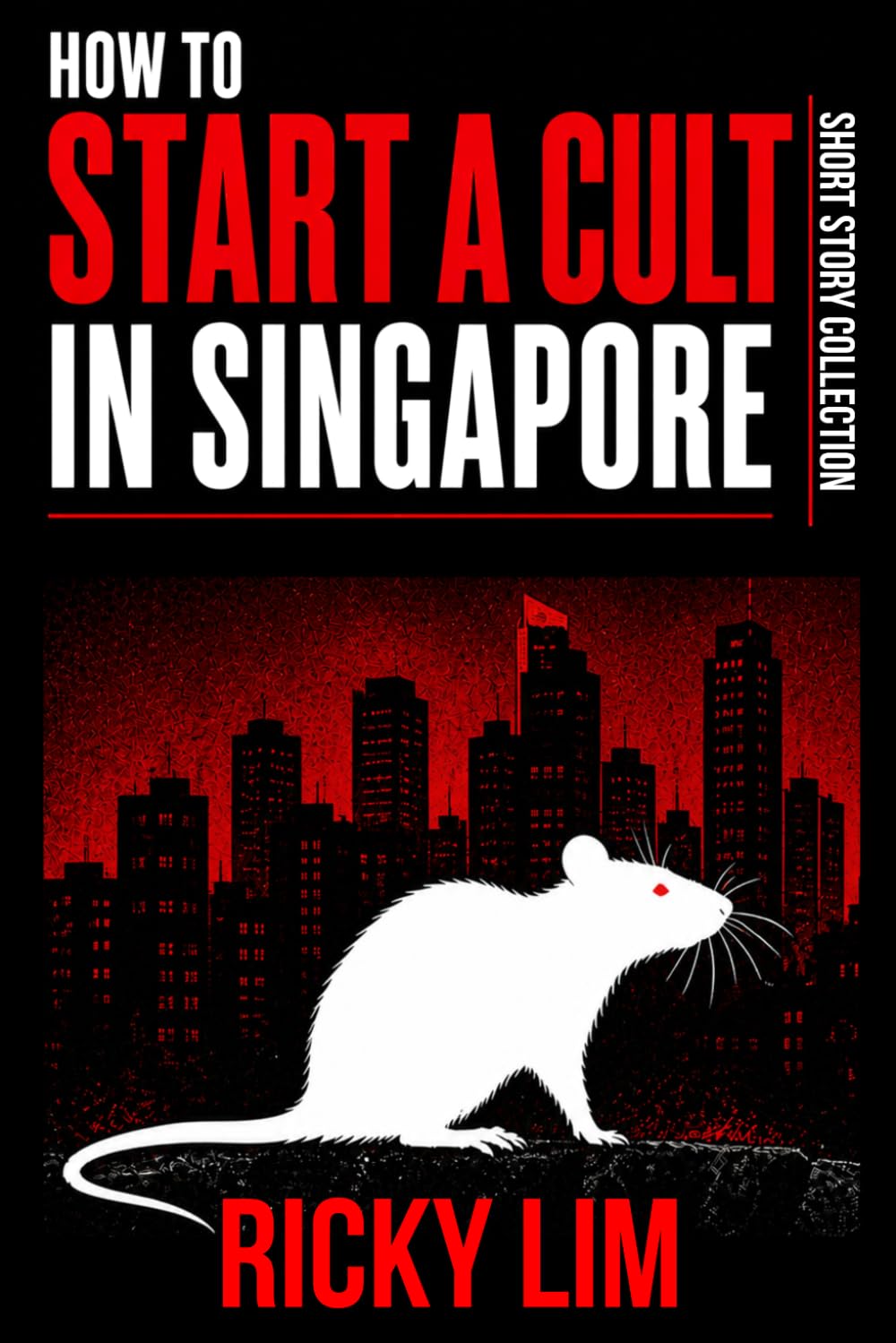 How to Start a Cult in Singapore