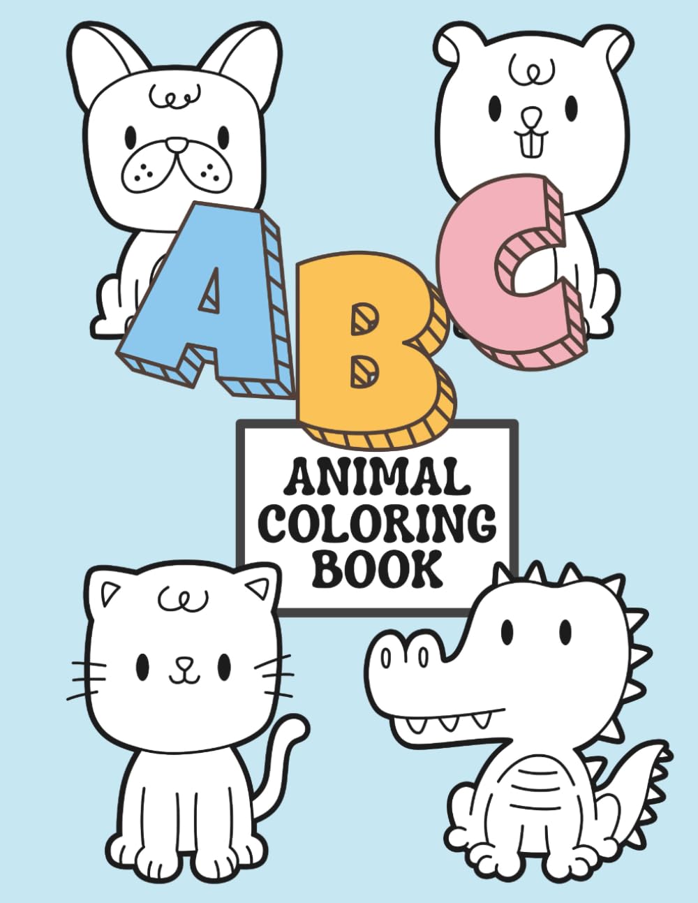 The ABC Animal Coloring Book: Color Your Favorite Animals And Trace The Letters