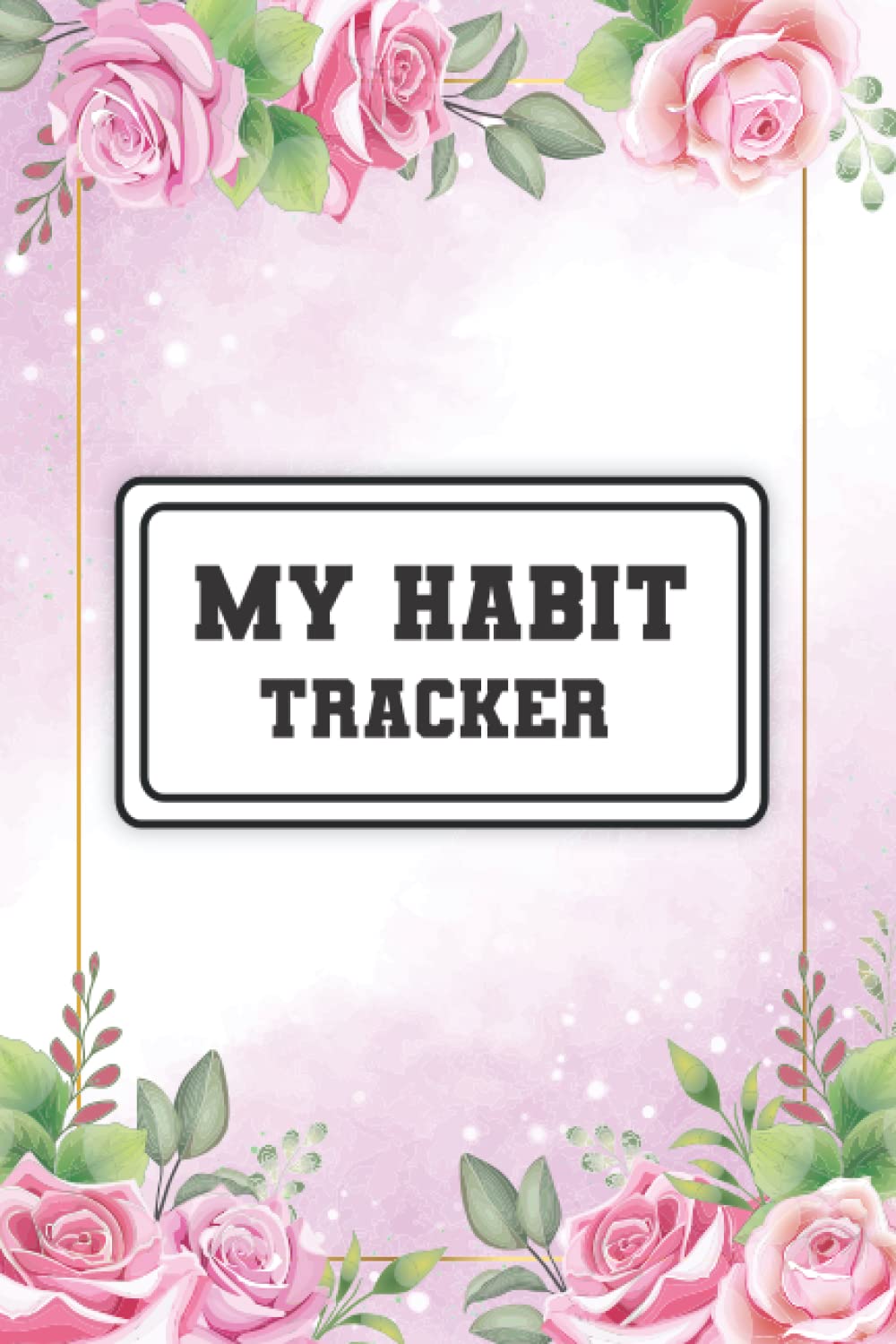 My Habit Tracker: Monthly Habit Tracker/Goal Planner 2022