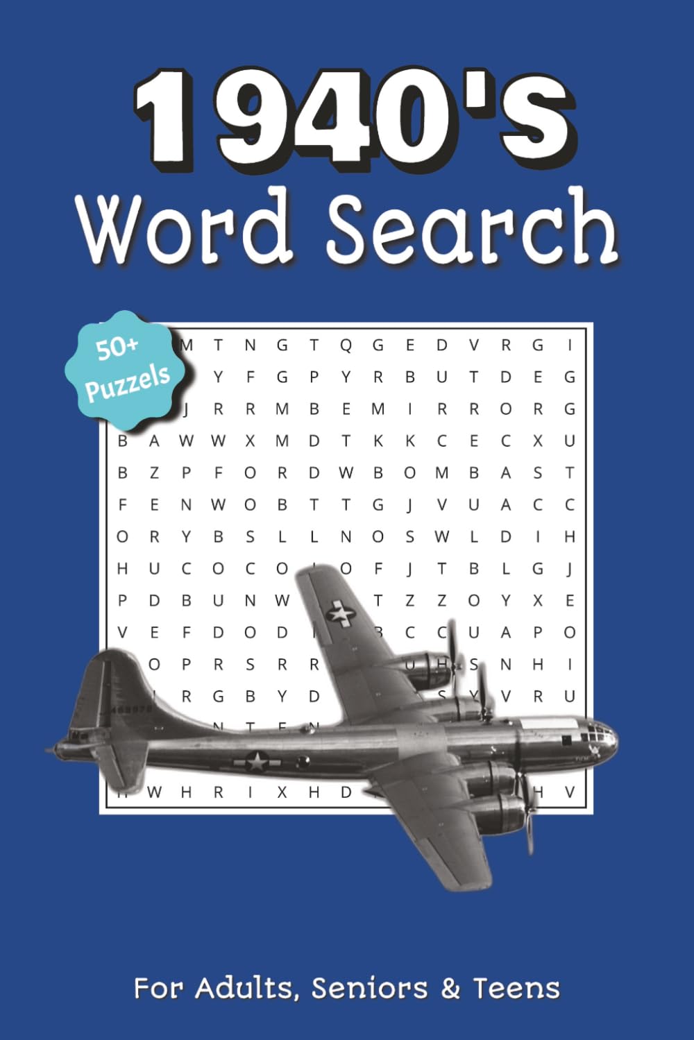 1940's Word Search Puzzle Book: 50 Plus Word Search Puzzles Featuring 1940's History, Music, Movies, Fashion and Retro Slang for Adults and Seniors