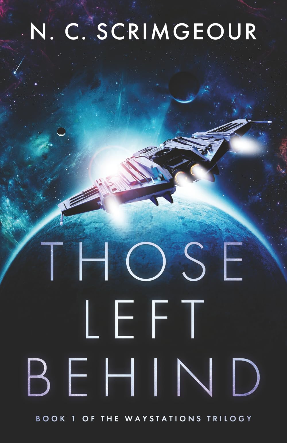 Those Left Behind: An epic first contact space opera: 1 (The Waystations Trilogy)
