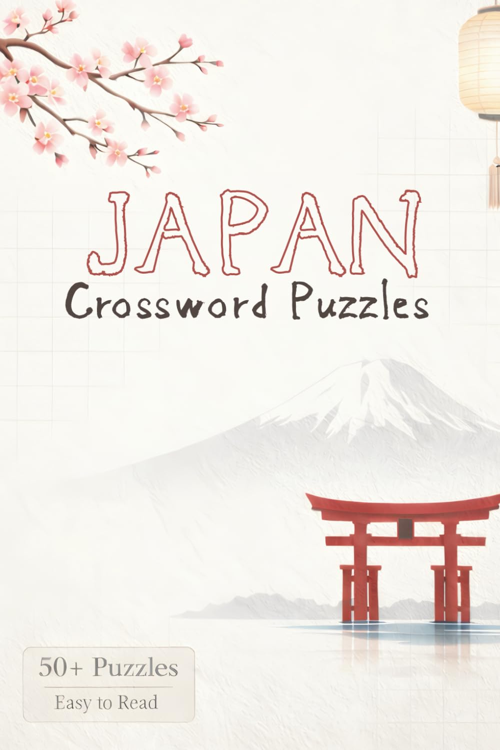 Japan Crossword Puzzles: Crossword Puzzles with Easy to Read Print about Japan, Japanese Culture, Japanese History and More | 6x9 inches, 120 pages |
