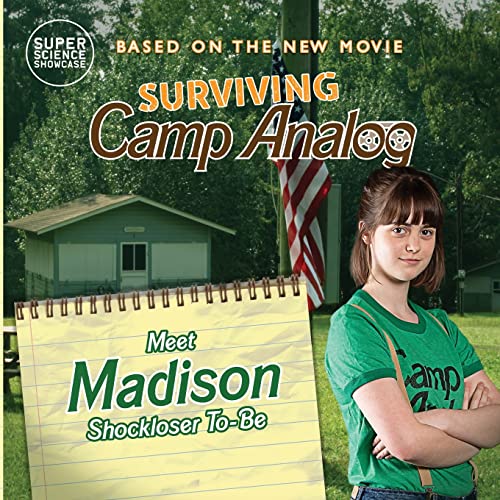 Surviving Camp Analog: Meet Madison, Shockloser-To-Be (Super Science Showcase Picture Books)