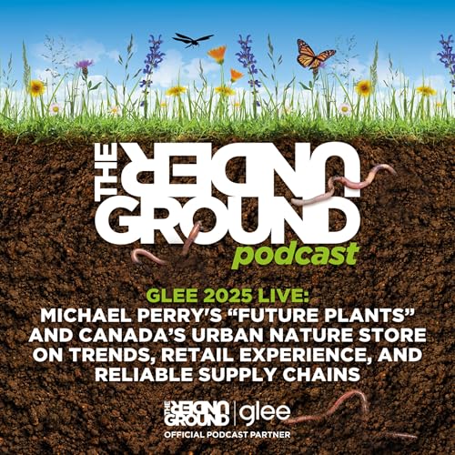 Michael Perry's &ldquo;Future Plants&rdquo; and Canada&rsquo;s Urban Nature Store on trends, retail experience, and reliable supply chains