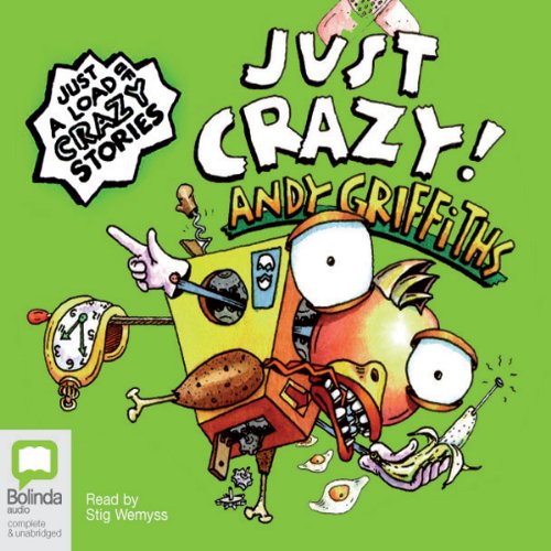 Amazon.com: Just Crazy! (Audible Audio Edition): Andy Griffiths, Stig ...