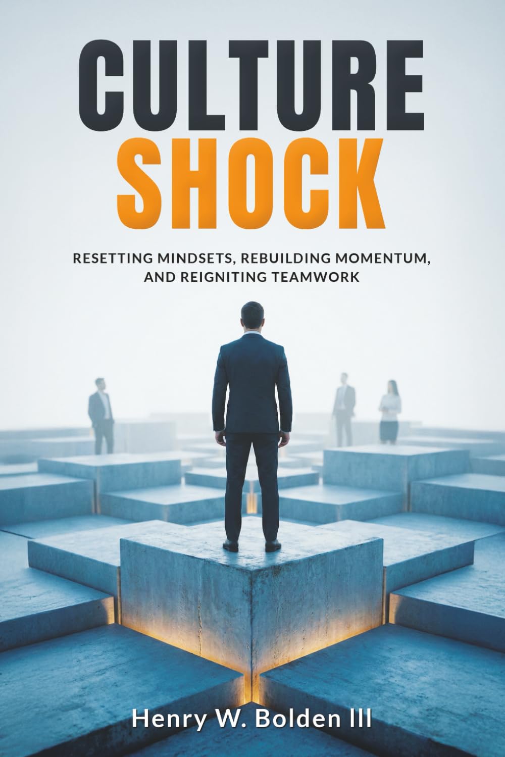 Culture Shock: Resetting Mindsets, Rebuilding Momentum, & Reigniting Teamwork
